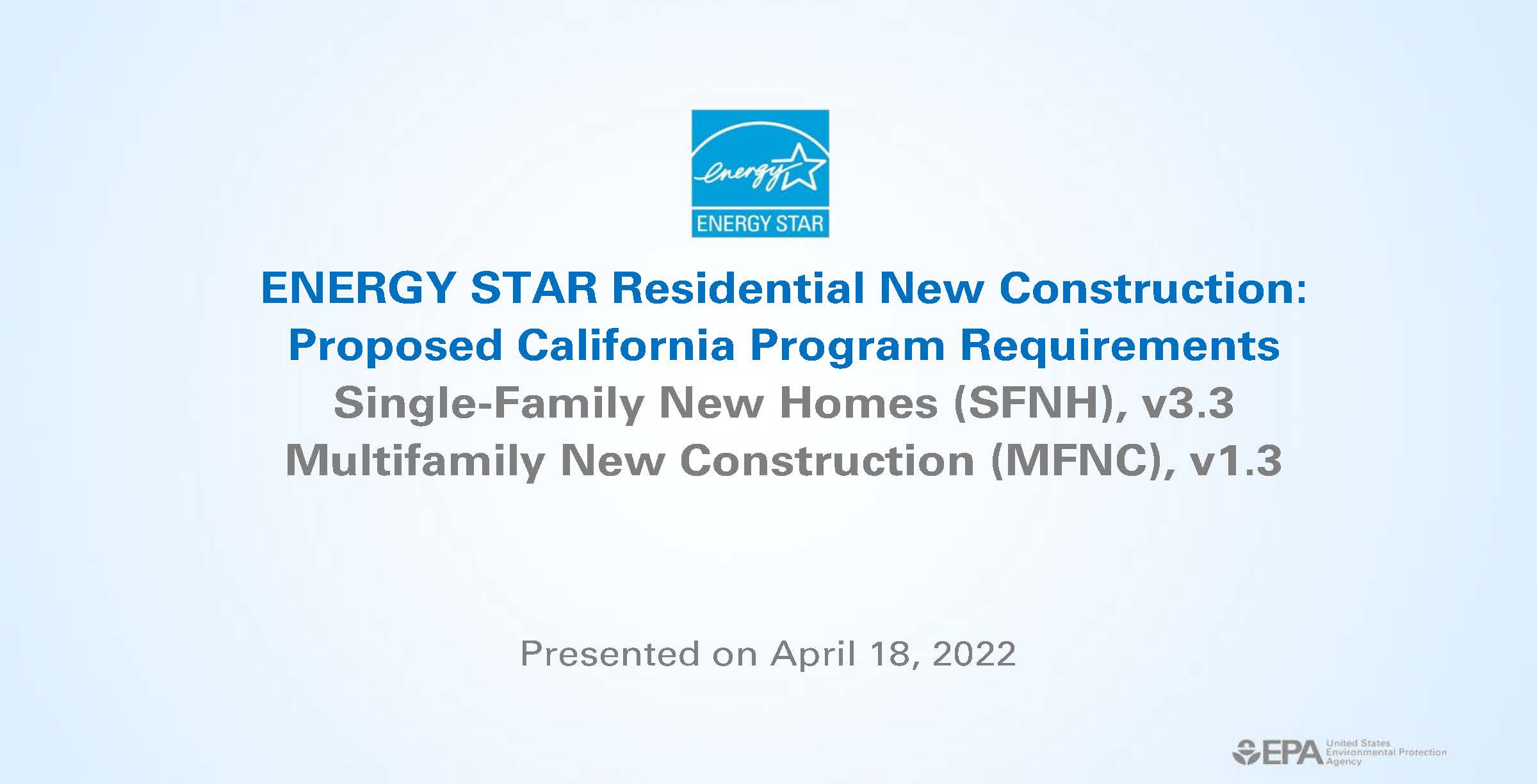 Proposed California Program Requirements: Single-Family New Homes (SFNH), v3.3, Multifamily New Construction (MFNC), v1.3