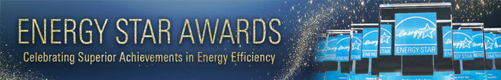 ENERGY STAR Awards: Celebrating Superior Achievements in energy efficiency