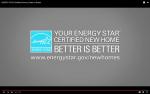 ENERGY STAR Certified Homes Video - Better is Better (short version)